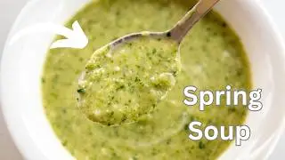 Delicious Spring Soup Recipe | Light, Creamy, and Full of Flavor!