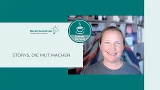 Storys, die Mut machen &ndash; Romane schreiben