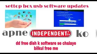 independent tv | Independent tv me software update kaise kare | DD free dish k sare channel chalaye