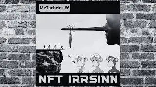 Der NFT Irrsinn und Scam - MeTacheles #6