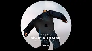 Beats With Soul &mdash; Playlist Update # 01