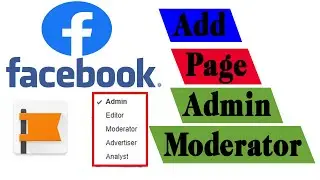 How To Add Facebook Page Admin || How To Add Admin/Editor/Moderator In Facebook Page In Bangla