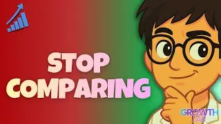 Stop Comparing Yourself Using One Mindset Shift | Growth Lab Mindset Series