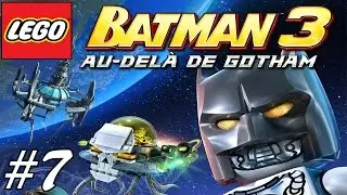 LEGO Batman 3 - L'Europe s'y oppose #7