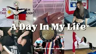 A day in my life as a Taekwondo Athlete/Dancer 🥋💃🏻