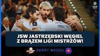 JSW JASTRZĘBSKI WĘGIEL Z BRĄZOWYM MEDALEM LIGI MISTRZÓW! OSTATNI MECZ FORNALA W KLUBIE | SKRÓT MECZU