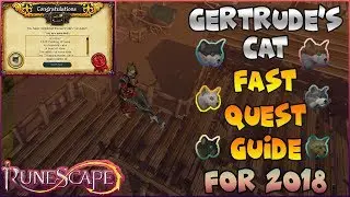 Runescape Gertrude's Cat Fast Quest Guide 2018