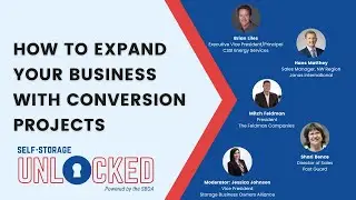 🔓How to Expand Your Business with Conversion Projects | SBOA Self-Storage Unlocked