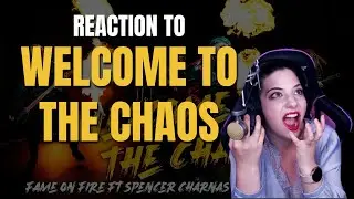 Reacting to Fame on Fire Welcome to the Chaos ft. Spencer Charnas of Ice Nine Kills