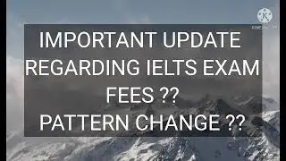 Important update regarding ielts exam