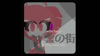 [NOT OFFICIAL VIDEO] 雲の街 (Kumo no Machi)[ft.kasane teto]