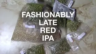 Fashionably Late Red IPA!