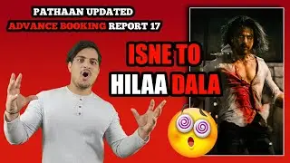 Pathaan Day 1 Updated Advance Booking Report 17 || Pathan Record Breaking Advance Booking #pathaan