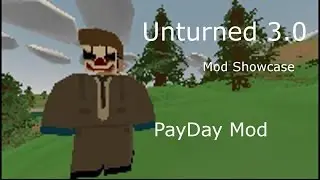 Unturned 3.0 Mod Showcase 