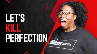 3 Tips To Overcome Perfection