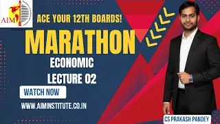 Class 12 Complete  ECONOMIC  One Shot | MARATHON 🔥|  BY CS PRAKASH PANDEY SIR