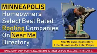 Minneapolis Homeowners Select Best Rated Roofing Companies On Near Me Directory