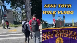 SAN FRANCISCO STATE UNIVERSITY | VLOGG 1 tour walk | STUDENT LIFE  CALIFORNIA |USA