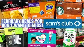 SAM'S CLUB - February Deals Ending YOU DON'T WANT TO MISS!