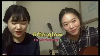 Afterglow, in Christmas🎄