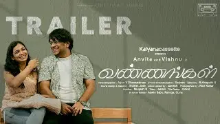 &ldquo; வண்ணங்கள் &rdquo;- Official Trailer | ft. Anvita X Vishnu |  |#Kalyanacassette #teamshaadi