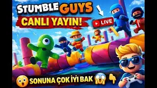 STUMBLE GUYS ZAMANI #canlıyayın #canlı