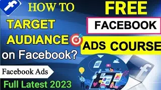 Facebook Ads Audience Targeting 2023 || MA Ads