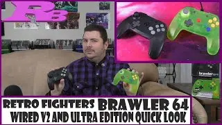 Retro Fighters Brawler 64 Wired V2 and Ultra Editions: A Quick Look