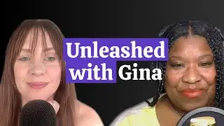 Unleashed: The Journey of Embodiment with Gina Starbuck