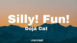 Doja Cat - Silly! Fun! (Lyrics)