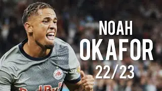 Noah Okafor 22/23 - Insane Goals, Skills & Assists | HD