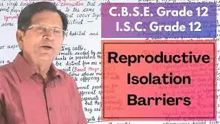 Reproductive Isolation Barriers || Grade 12 Biology
