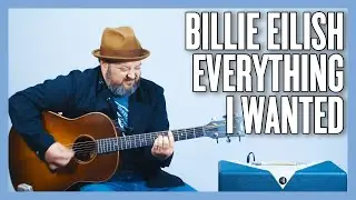 Billie Eilish Everything I Wanted Guitar Lesson + Tutorial