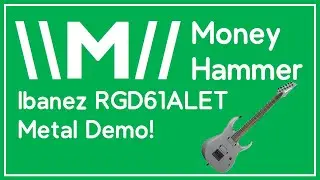 Ibanez Axion Label RGD61ALET Extended Range Evertune Guitar: Metal Demo