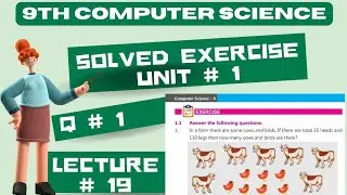 In a farm there are some cows and birds.. | Solved Exercise | Q 1| 9th computer science chap 1