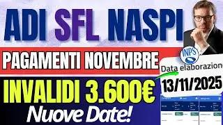 PAGAMENTI NOVEMBRE 🔴 ADI SFL NASPI ✅ INVALIDI 👉 BONUS 3.600&euro; 500&euro; e 100&euro; Nuove Date!