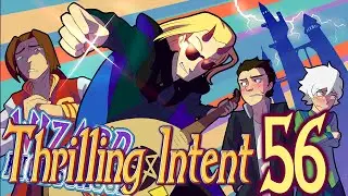 Wizard High School Part 12 (FINALE!) - Thrilling Intent EP 56