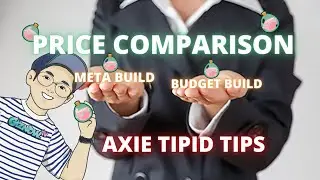 META OR BUDGET BUILD? ANO MAS OKAY? AXIE TIPID TIPS - PRICE COMPARISON - ANG MAHAL NG AXIE?