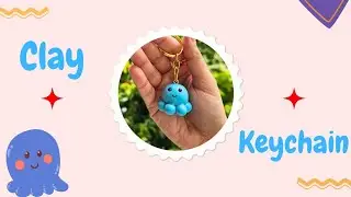 DIY Clay Octopus Keychain | Super Clay Keychain | Oswald Clay Keychain | Clay Craft | Handmade