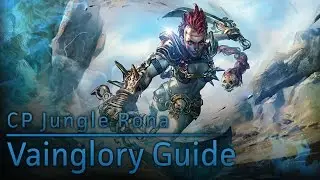 [RANKED] Vainglory Rona Guide (Vainglory Gameplay) - Ep 8 | Jungle