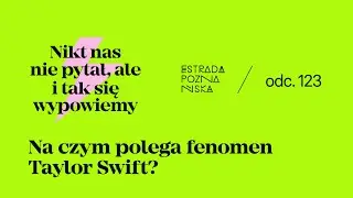 Na czym polega fenomen Taylor Swift?