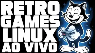 RETRO GAMES LINUX! PURA NOSTALGIA! MELHORES JOGOS! AO VIVO!