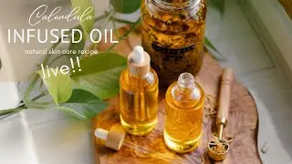 Live! Healing Calendula-Infused Oil for Skin