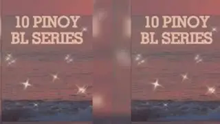 Top 10 Pinoy BL Series #PinoyBlSeries #RoyceCabrera #KyoQuijano #Gameboy #BenXJim #Quaranthings