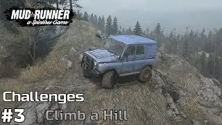 Climb a Hill - Spintires: Mud Runner Challenges [ep3]