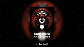 One True God - Safe Word