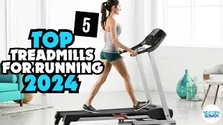 ✅Top 5 Treadmills For Running 2024-✅ My Top Picks Of The Year So Far