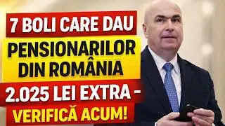 7 boli care dau pensionarilor din Rom&acirc;nia 2.025 lei EXTRA &ndash; Verifică acum!