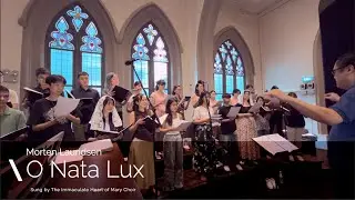 O Nata Lux - Morten Lauridsen