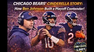 Chicago Bears' Cinderella Story: How Ben Johnson Built a Playoff Contender!